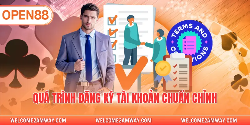 Quá trình đăng ký tài khoản chuẩn chỉnh